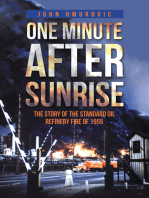 One Minute After Sunrise: The Story of the Standard Oil Refinery Fire of 1955