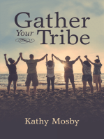 Gather Your Tribe