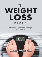 The Weight Loss Bible: A Scientific Approach to Lose Weight and Keep It Off