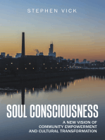 Soul Consciousness: A New Vision of Community Empowerment and Cultural Transformation