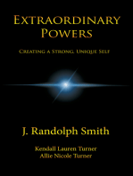 Extraordinary Powers: Creating a Strong, 	   Unique Self