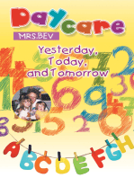 Daycare: Yesterday, Today, and Tomorrow