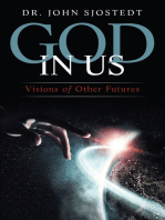 God in Us: Visions of Other Futures