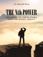 The Nth Power: Explaining the Unexplanable “What Are Ghosts, Really?”