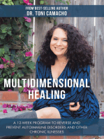 Multidimensional Healing: A 12-Week Program to Reverse and Prevent Autoimmune Disorders and Other Chronic Illnesses