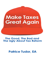 Make Taxes Great Again: The Good, the Bad and the Ugly About Tax Reform