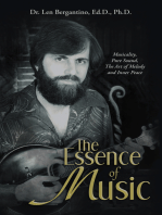 The Essence of Music: Musicality, Pure Sound, the Art of Melody and Inner Peace