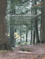 Michigan’s Western U.P.: An Old Professor’s Travel Guide of Twenty-Five Selected Locations (Ironwood to Baraga)