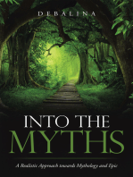 Into the Myths: A Realistic Approach Towards Mythology and Epic