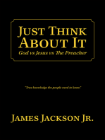 Just Think About It: God Vs Jesus Vs the Preacher