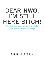 Dear Nwo, I’m Still Here Bitch!: The Detailed Understanding of the Plot to Overturn the Sheep.