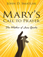 Mary’s Call to Prayer: The Mother of Jesus Speaks