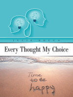 Every Thought My Choice