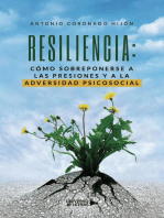 RESILIENCIA: Cómo sobreponerse a las presiones y a la adversidad psicosocial