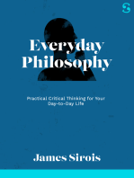 Everyday Philosophy: Practical Critical Thinking for Your Day-to-Day Life