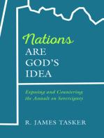 Nations Are God’s Idea: Exposing and Countering the Assault on Sovereignty