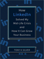 How LinkedIn Solved My Mid-Life Crisis and How It Can Grow Your Business