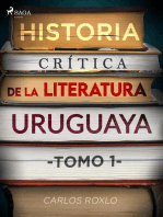 Historia crítica de la literatura uruguaya. Tomo I