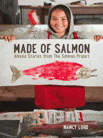 Made of Salmon: Alaska Stories from the Salmon Project