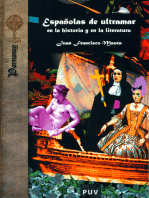 Españolas de ultramar en la historia y en la literatura: Aventureras, madres, soldados, virreinas, gobernadoras, adelantadas, prostitutas, empresarias, monjas, escritoras, criadas?