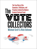 The Vote Collectors: The True Story of the Scamsters, Politicians, and Preachers behind the Nation's Greatest Electoral Fraud