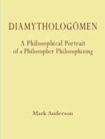 Diamythologõmen: A Philosophical Portrait of a Philosopher Philosophizing