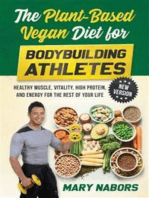 The Plant-Based Vegan Diet for Bodybuilding Athletes (NEW VERSION): Healthy Muscle, Vitality, High Protein, and Energy for the Rest of your Life