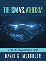 Theism Vs. Atheism: Where the Twain Shall Meet