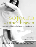 Sojourn the Inner Heaven: Movement Meditations for Awakening