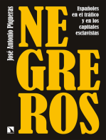 Negreros: Españoles en el tráfico y en los capitales esclavistas