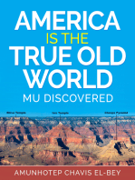 America is the True Old World: Mu Discovered