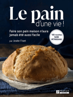 LE PAIN D'UNE VIE: Faire son pain maison n'aura jamais été aussi facile