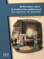 Reflexiones sobre la traducción audiovisual: Tres espectros, tres momentos