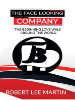 The Face Looking Company: The Beginning Love Walk Around the World