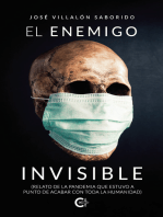 El enemigo invisible: (Relato de la pandemia que estuvo a punto de acabar con toda la humanidad)