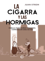 La cigarra y las hormigas: Fábula para niños grandes. Comedia en dos actos