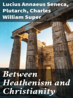 Between Heathenism and Christianity