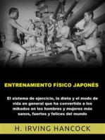 Entrenamiento físico japonés (Traducido): El Sistema de ejercicio, la dieta y el modo de vida en general que ha convertido a los mikados en los hombres y mujeres más sanos, fuertes y felices del mundo