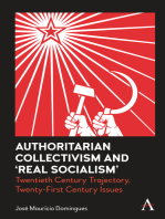 Authoritarian Collectivism and ‘Real Socialism’: Twentieth Century Trajectory, Twenty-First Century Issues