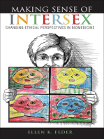 Making Sense of Intersex: Changing Ethical Perspectives in Biomedicine