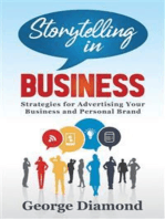 Storytelling In Business: Strategies for Advertising Your Business and Personal Brand