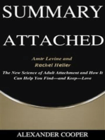 Summary of Attached: by Amіr Levine and Rасhеl Hеllеr - The New Science of Adult Attachment and How It Can Help You Find—and Keep—Love - A Comprehensive Summary