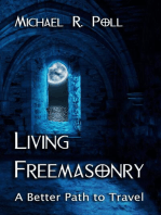 Living Freemasonry: A Better Path to Travel