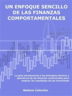 Un enfoque sencillo de las finanzas comportamentales: La guía introductoria a los principios teóricos y operativos de las finanzas conductuales para mejorar los resultados de las inversiones