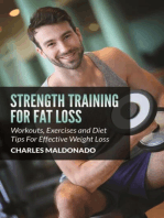 Strength Training For Fat Loss: Workouts, Exercises and Diet Tips For Effective Weight Loss