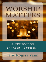 Worship Matters: A Study for Congregations