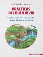 Prácticas del buen vivir: Experiencias en comunicades shuar, kichwa y manteña