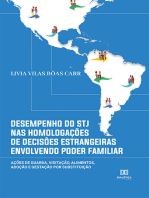 Desempenho do STJ nas homologações de decisões estrangeiras envolvendo poder familiar:  ações de guarda, visitação, alimentos, adoção e gestação por substituição