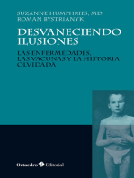 Desvaneciendo ilusiones: Las enfermedades, las vacunas y la historia olvidada