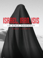 Israel, Iran, ISIS: in Bible Prophecy